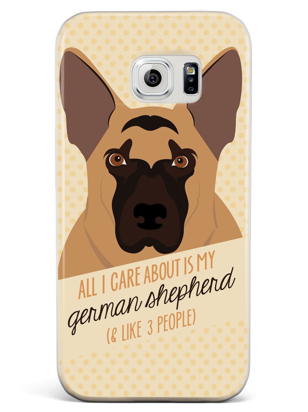 All I care about is my German Shepherd Case