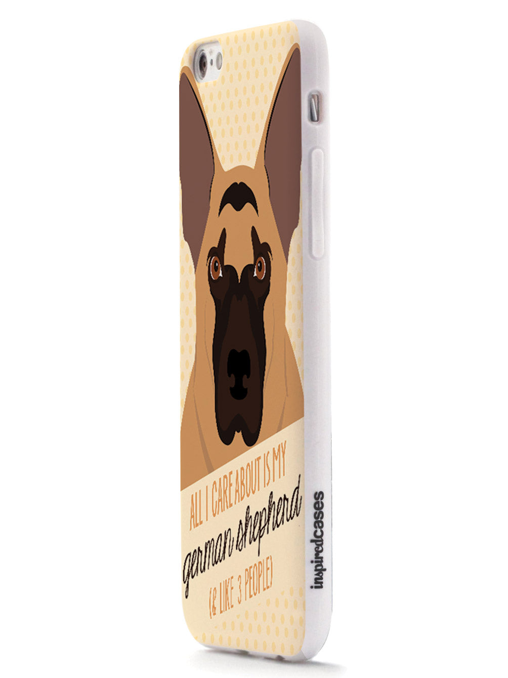 All I care about is my German Shepherd Case