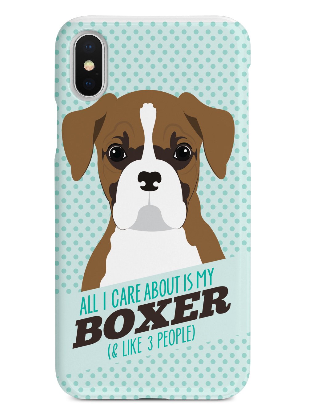 All I Care About Is My Boxer Case