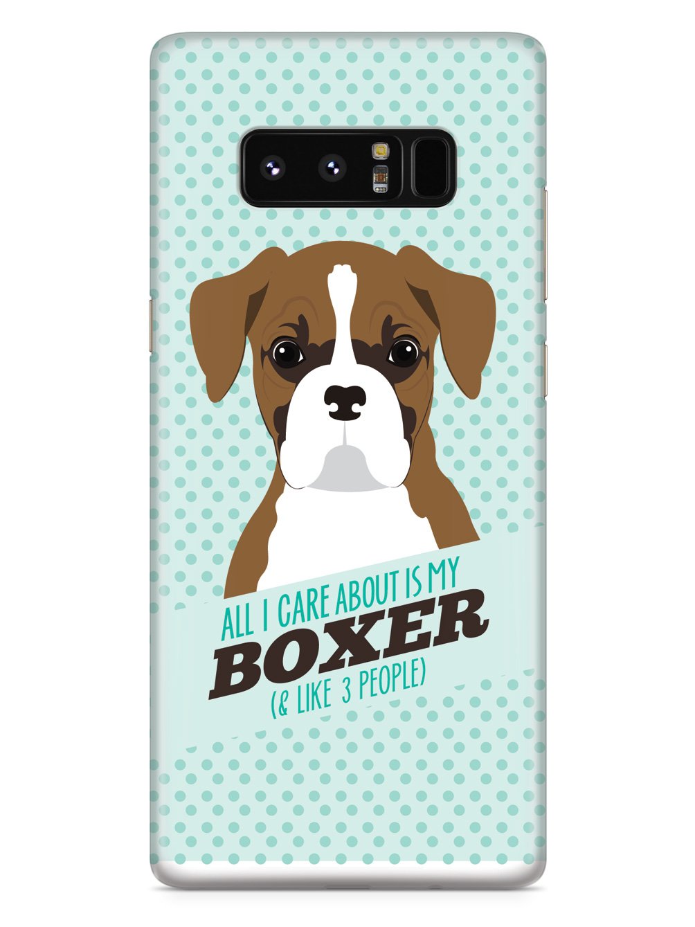All I Care About Is My Boxer Case