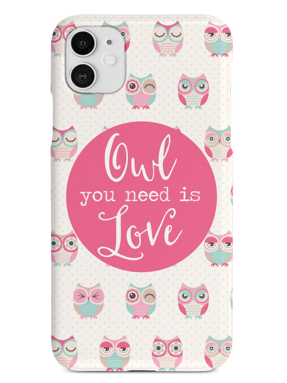 Owl You Need Is Love Case