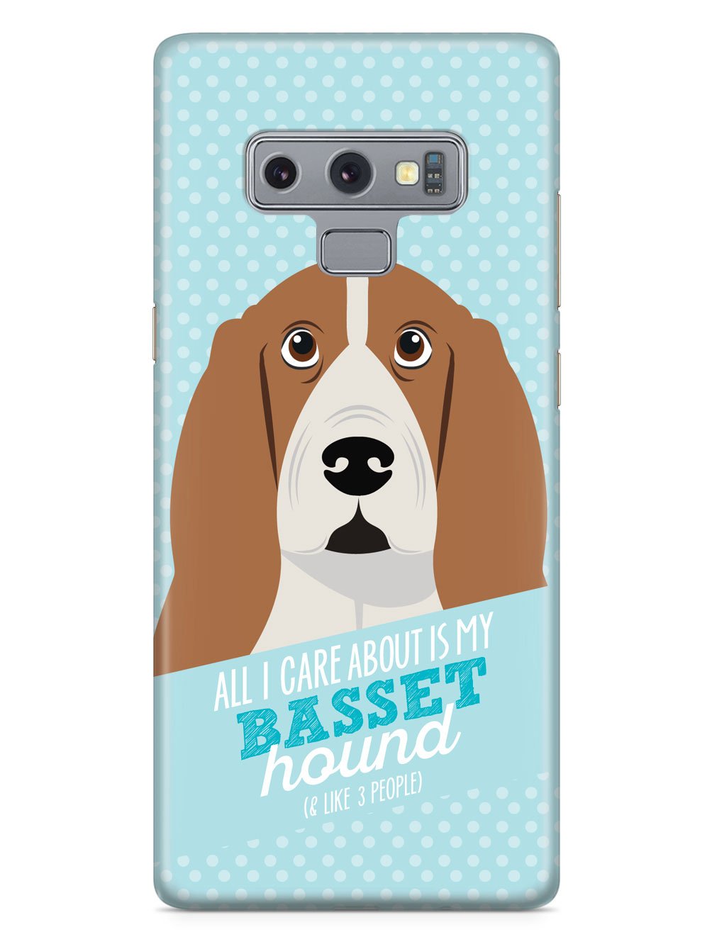 All I Care About Is My Basset Hound Case