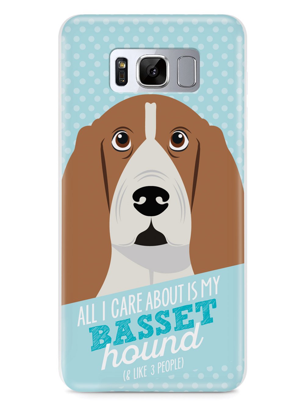 All I Care About Is My Basset Hound Case