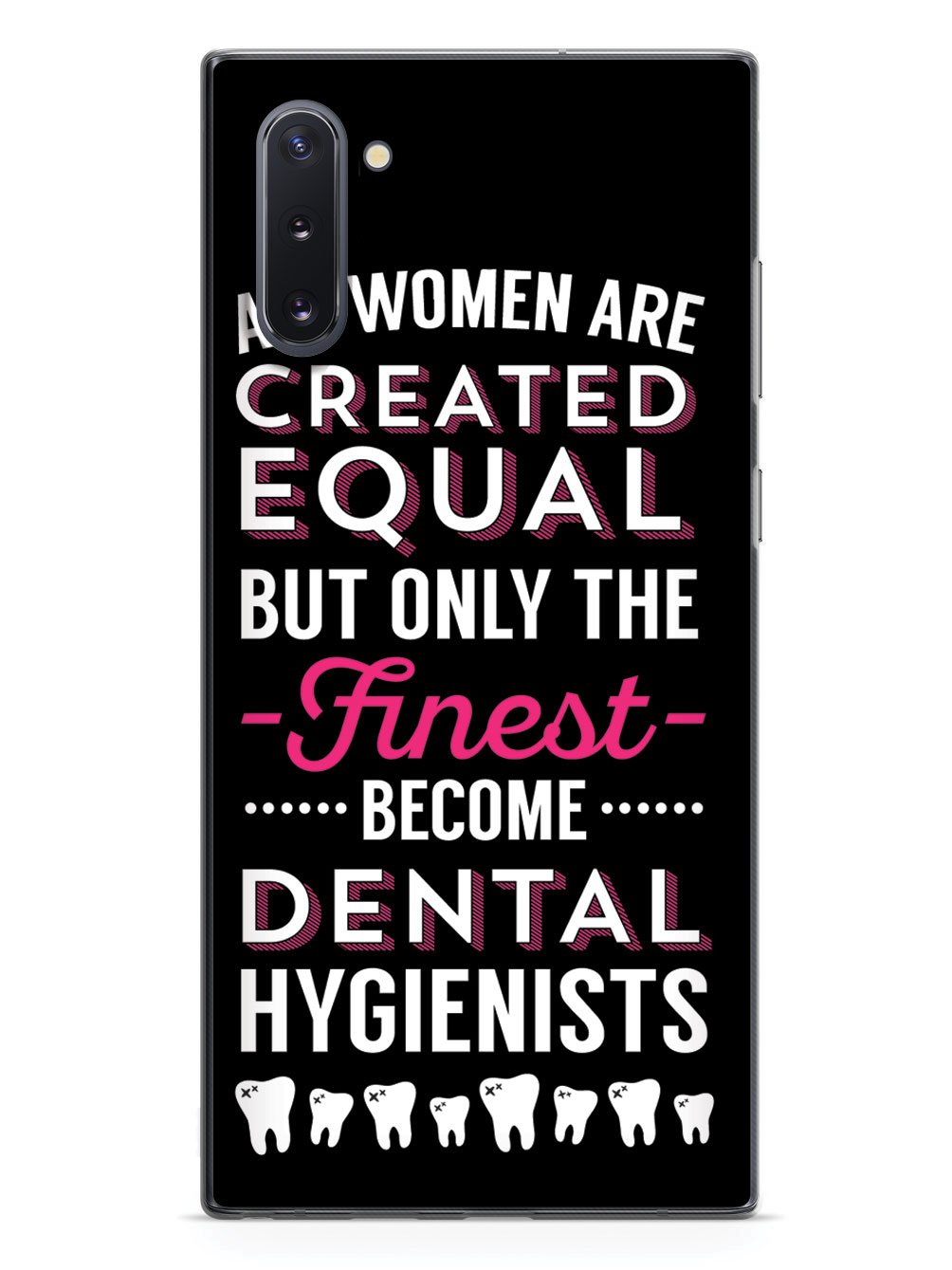 Only The Finest - Dental Hygienists Case