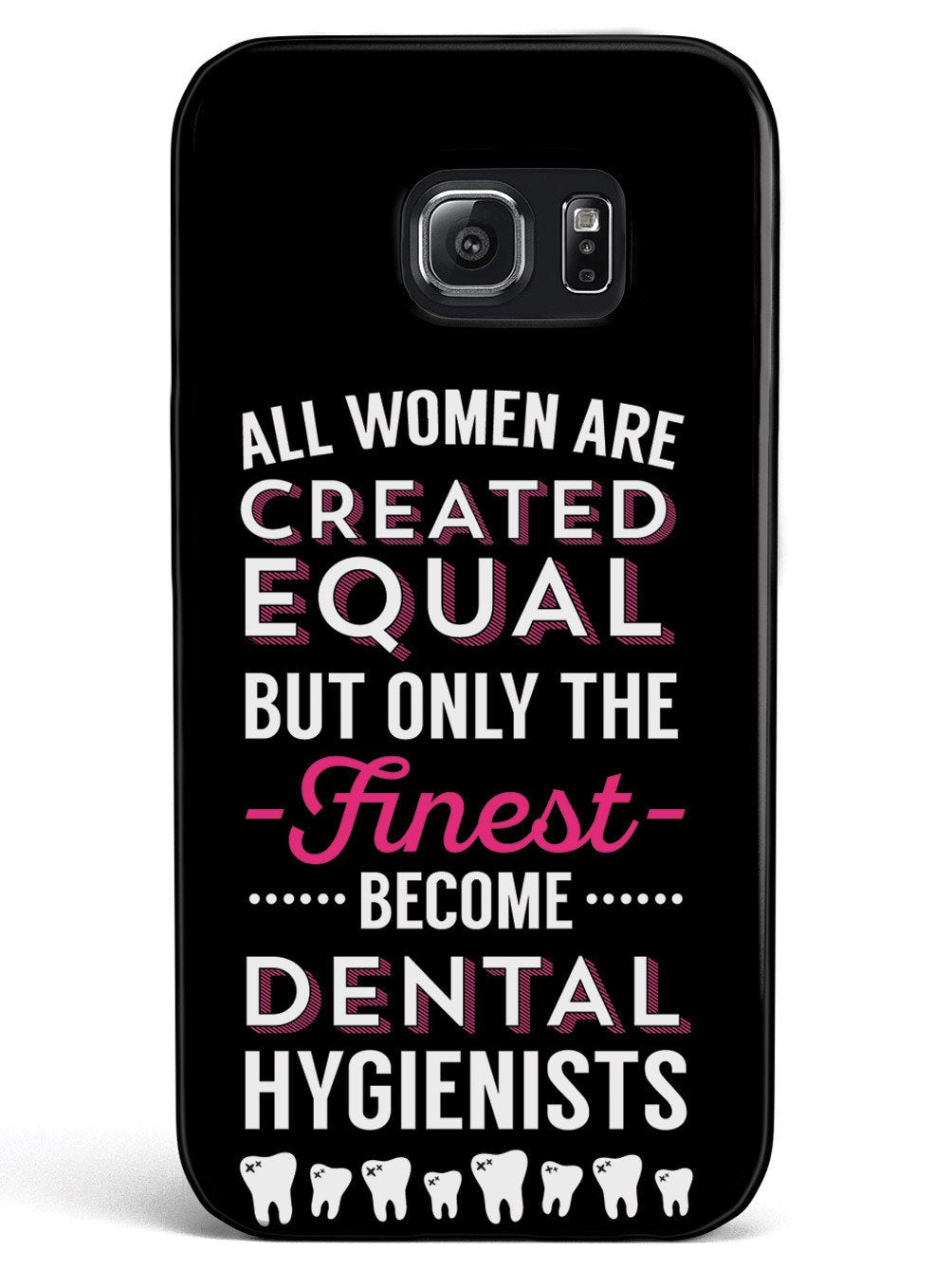 Only The Finest - Dental Hygienists Case