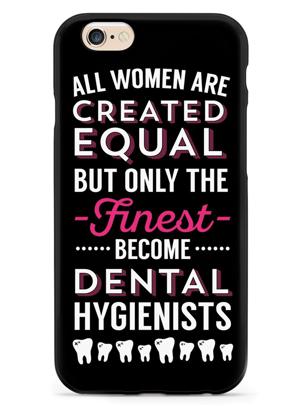 Only The Finest - Dental Hygienists Case