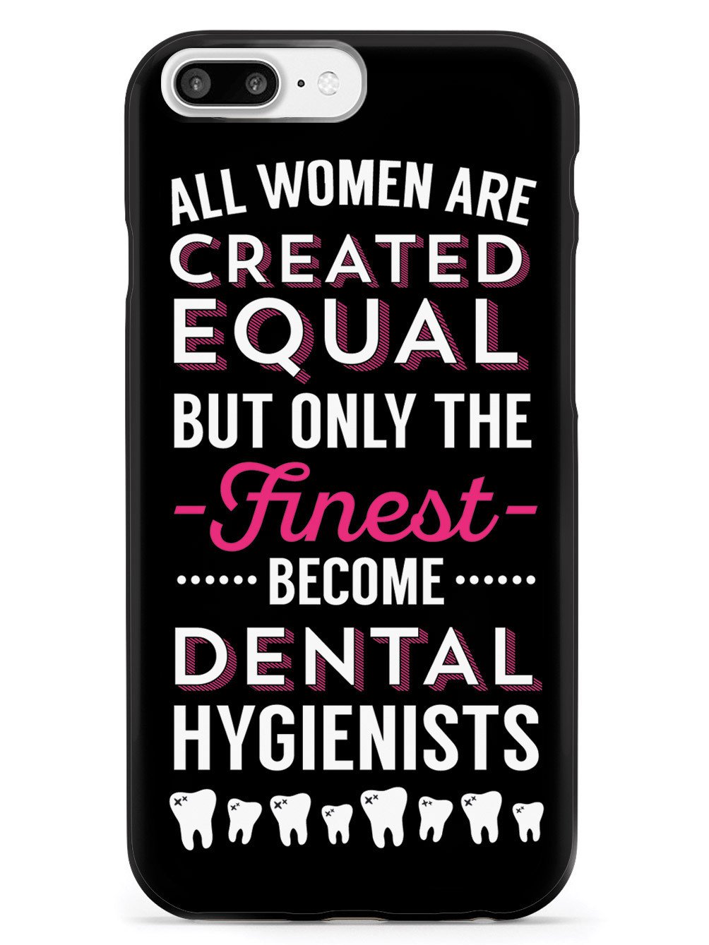 Only The Finest - Dental Hygienists Case