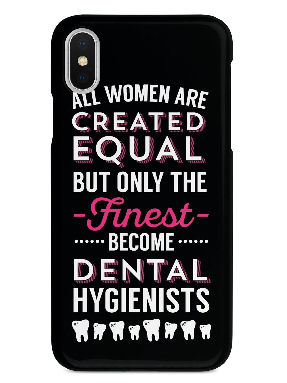 Only The Finest - Dental Hygienists Case