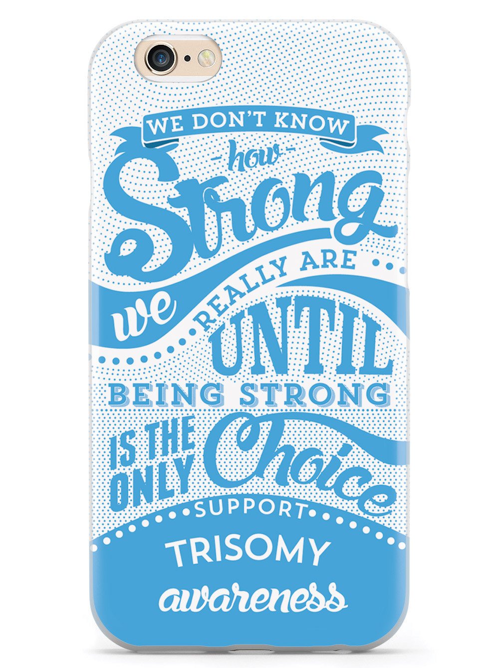 Trisomy Awareness - How Strong Case