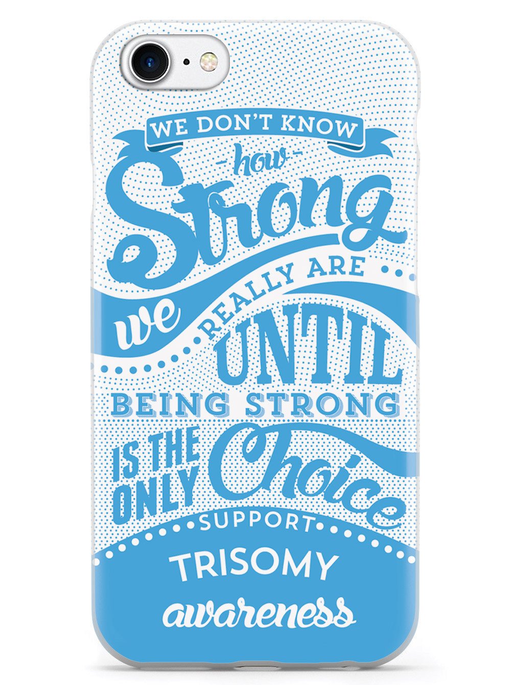 Trisomy Awareness - How Strong Case