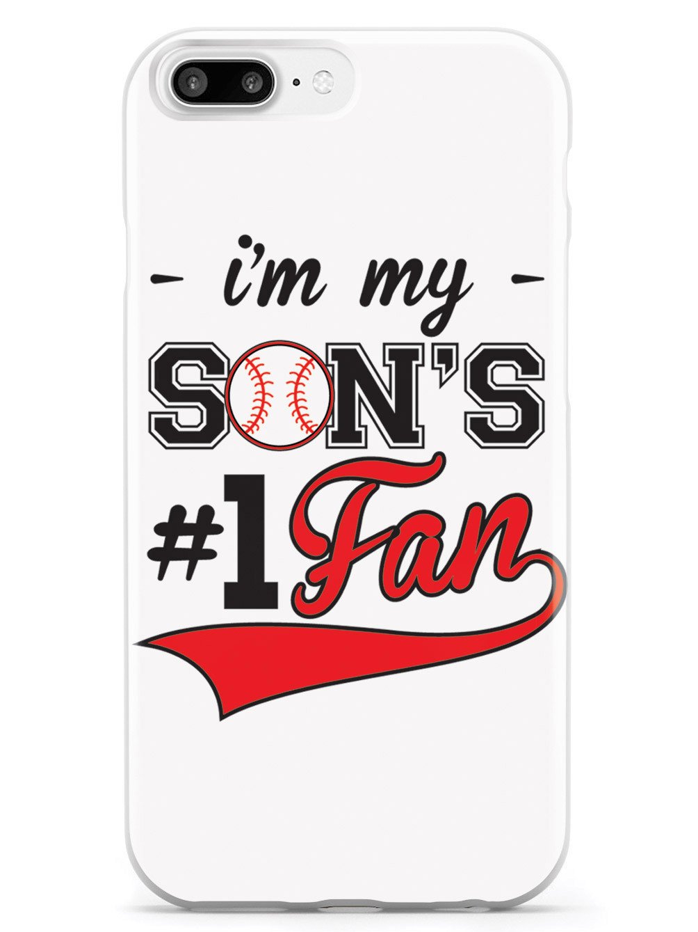 I'm My Son's #1 Fan - White Case