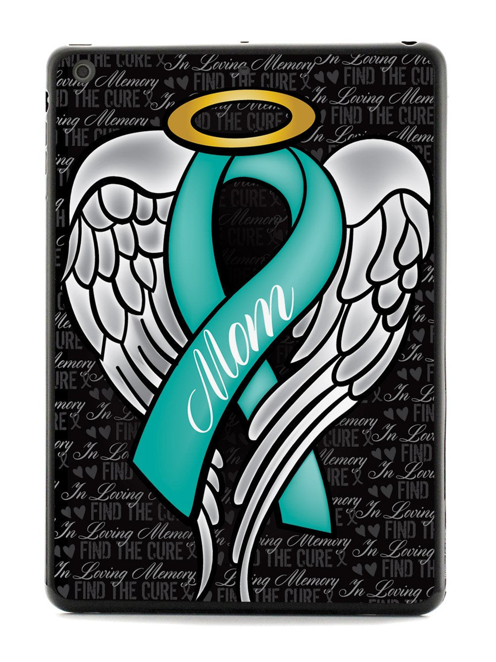 In Loving Memory of My Mom - Teal Ribbon Case