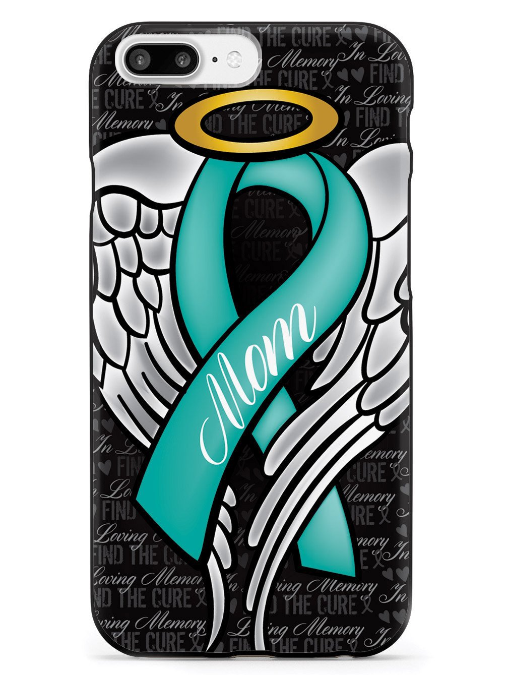 In Loving Memory of My Mom - Teal Ribbon Case