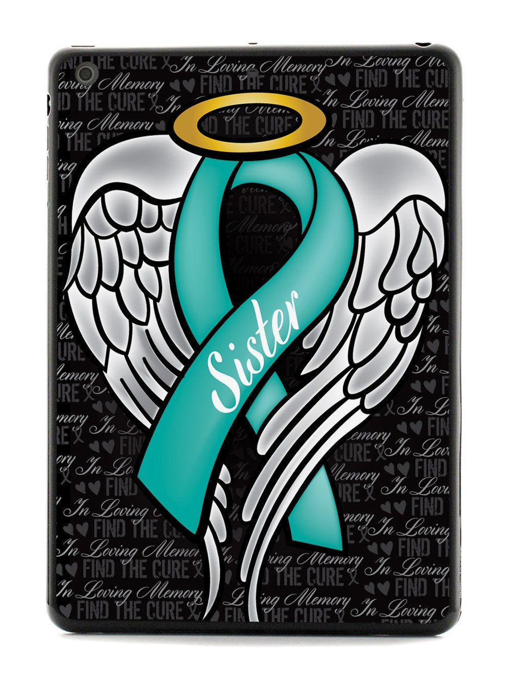 In Loving Memory of My Sister - Teal Ribbon Case