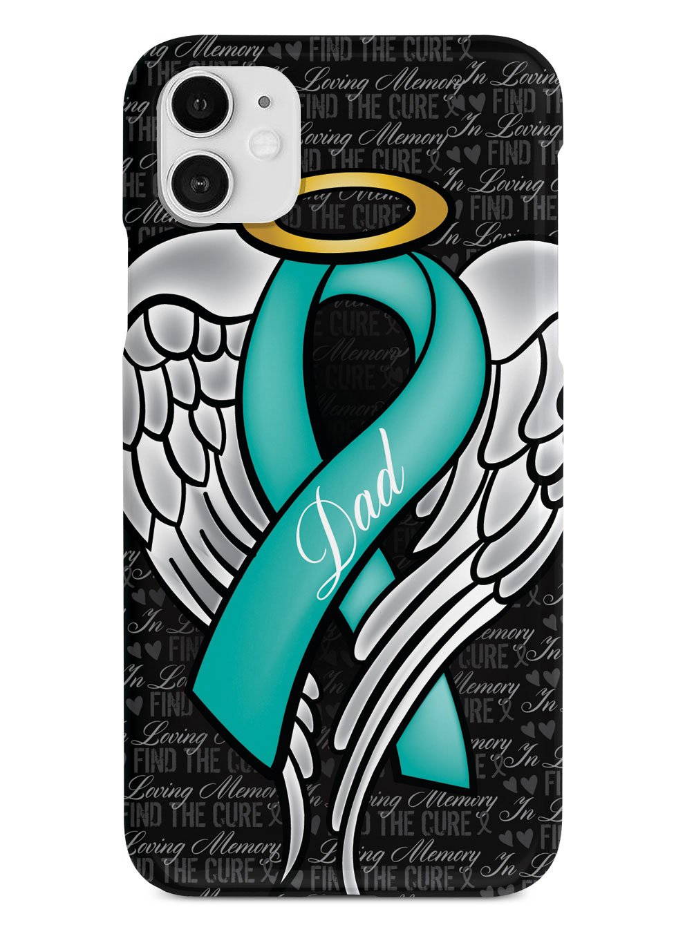 In Loving Memory of My Dad - Teal Ribbon Case