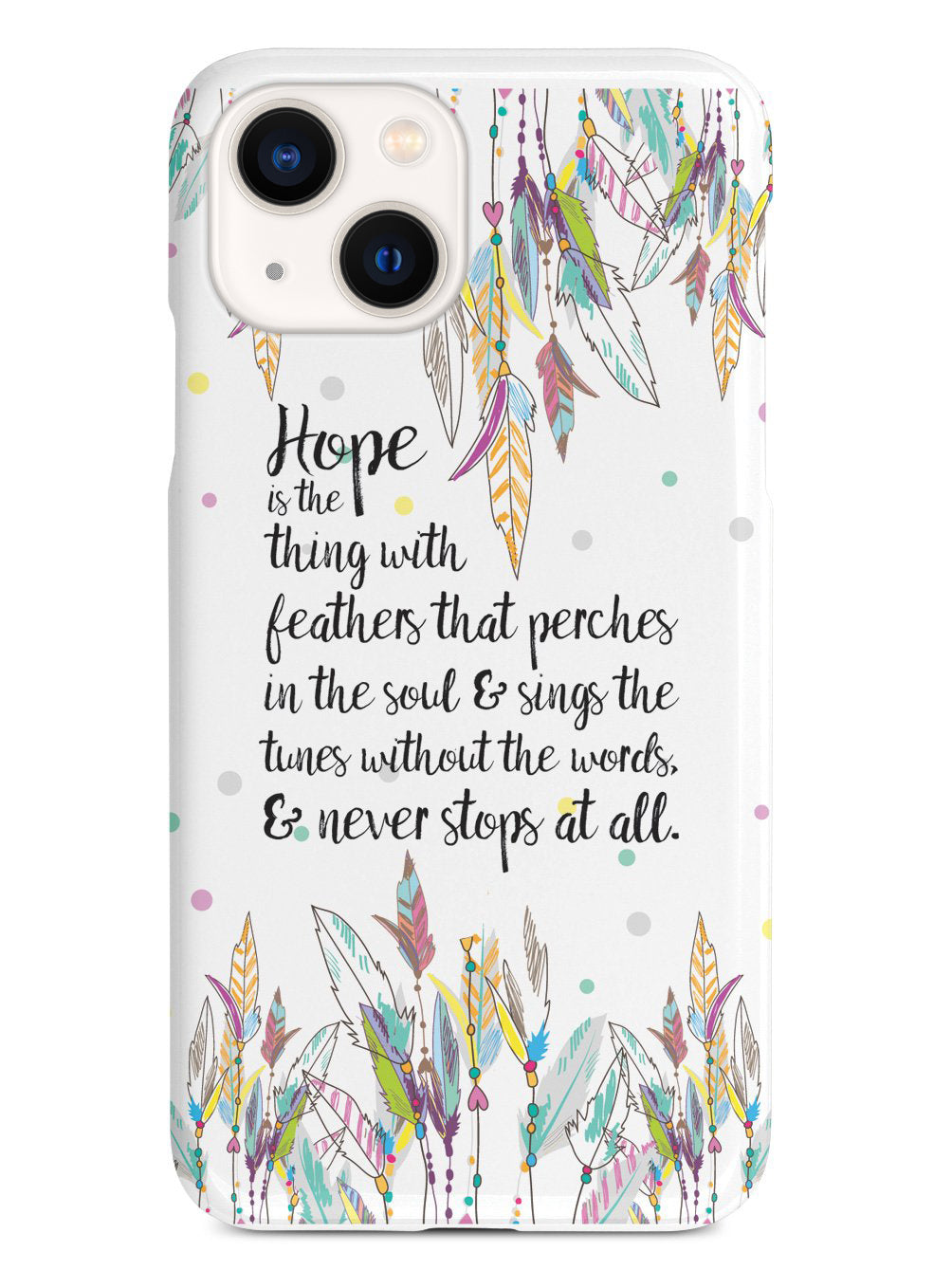 HOPE - Emily Dickinson Quote Case