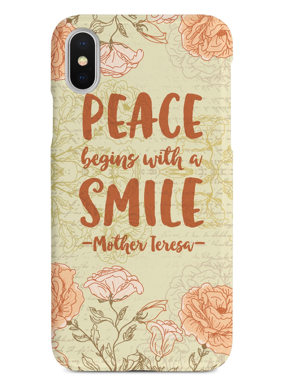 Peace Begins With A Smile - Mother Theresa Quote Case