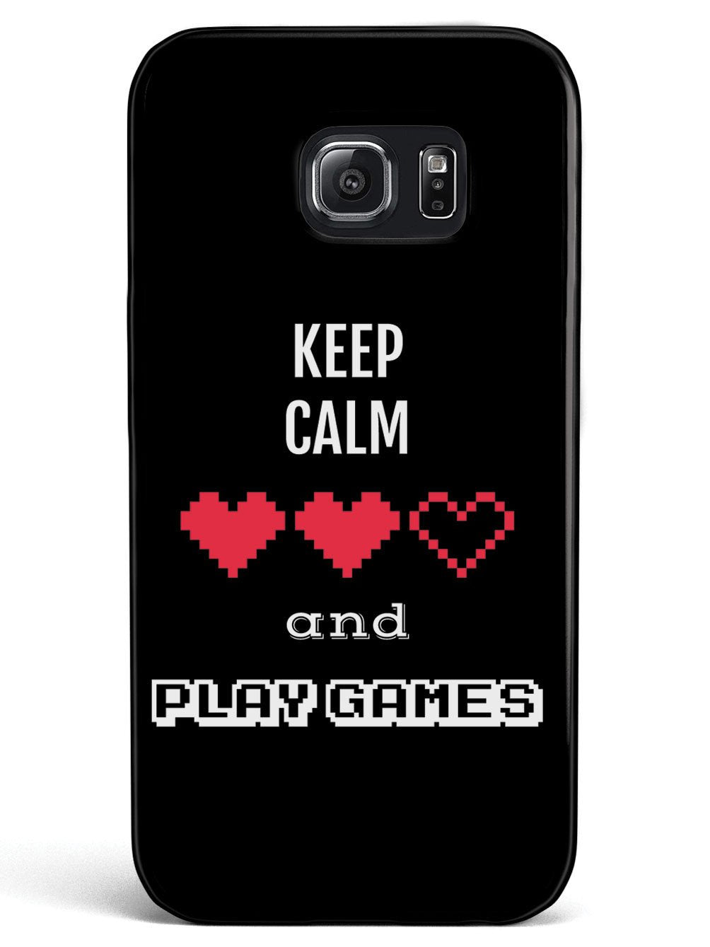 Keep Calm and Play Games - Gamer Case