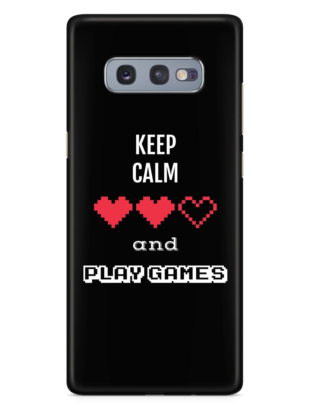 Keep Calm and Play Games - Gamer Case