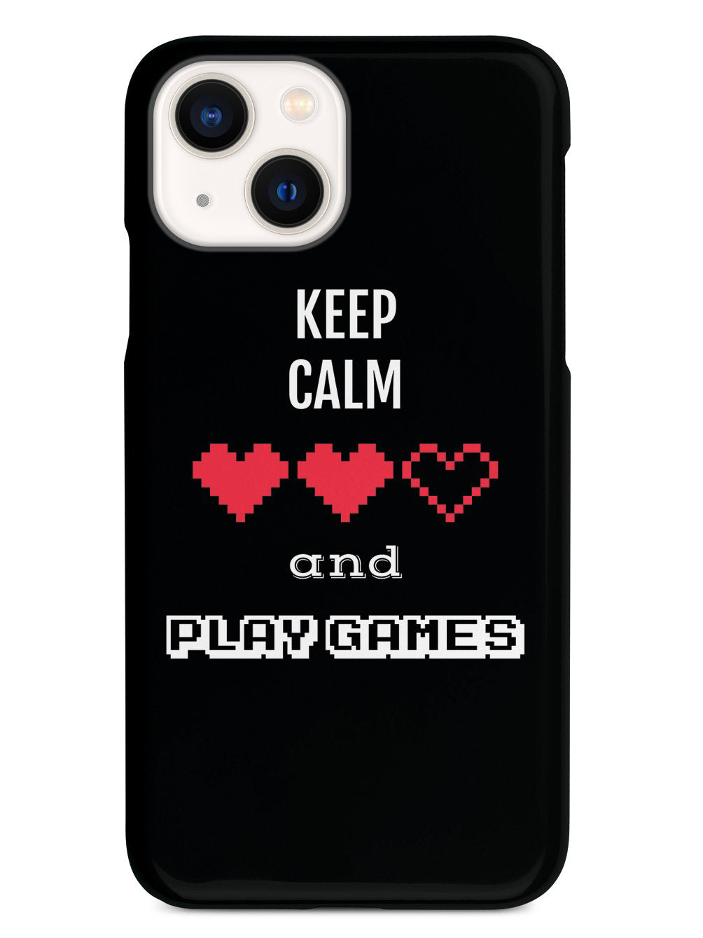 Keep Calm and Play Games - Gamer Case