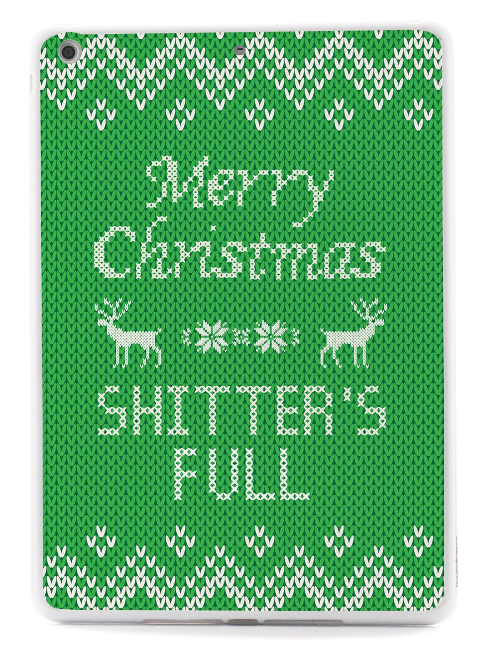 Merry Christmas Shitter's Full - Green Case