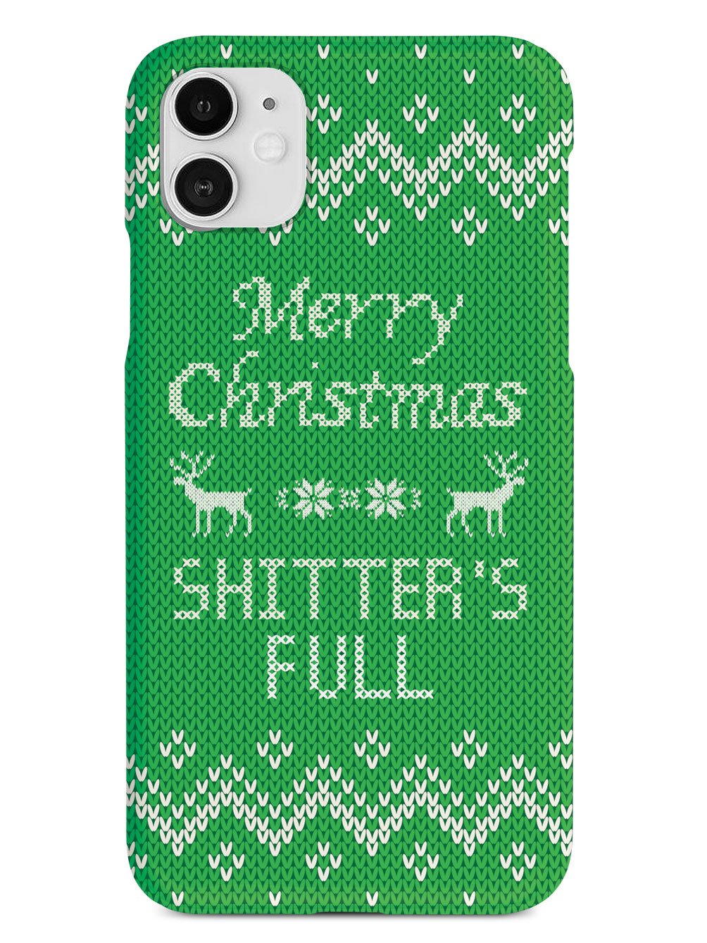 Merry Christmas Shitter's Full - Green Case