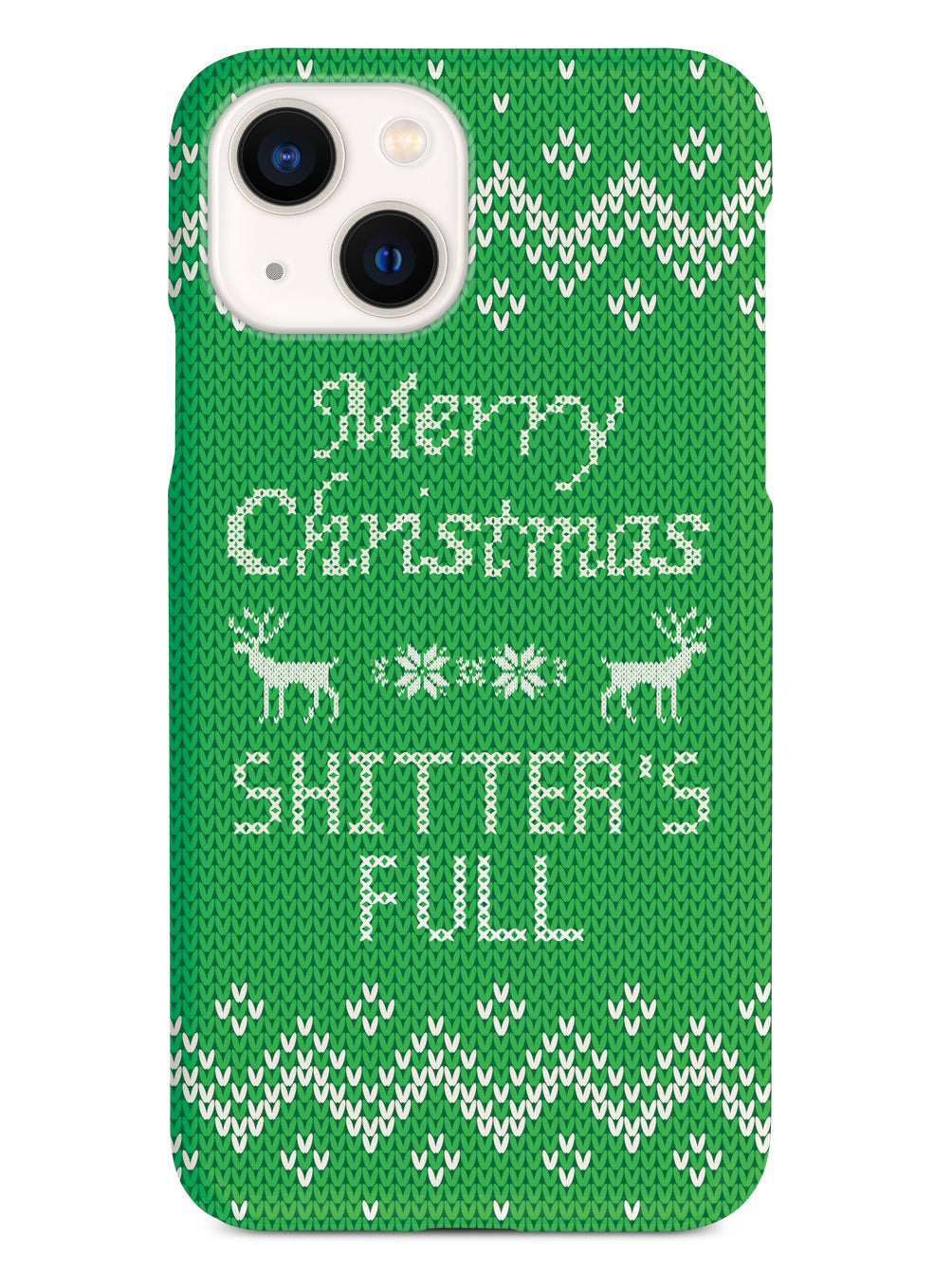 Merry Christmas Shitter's Full - Green Case