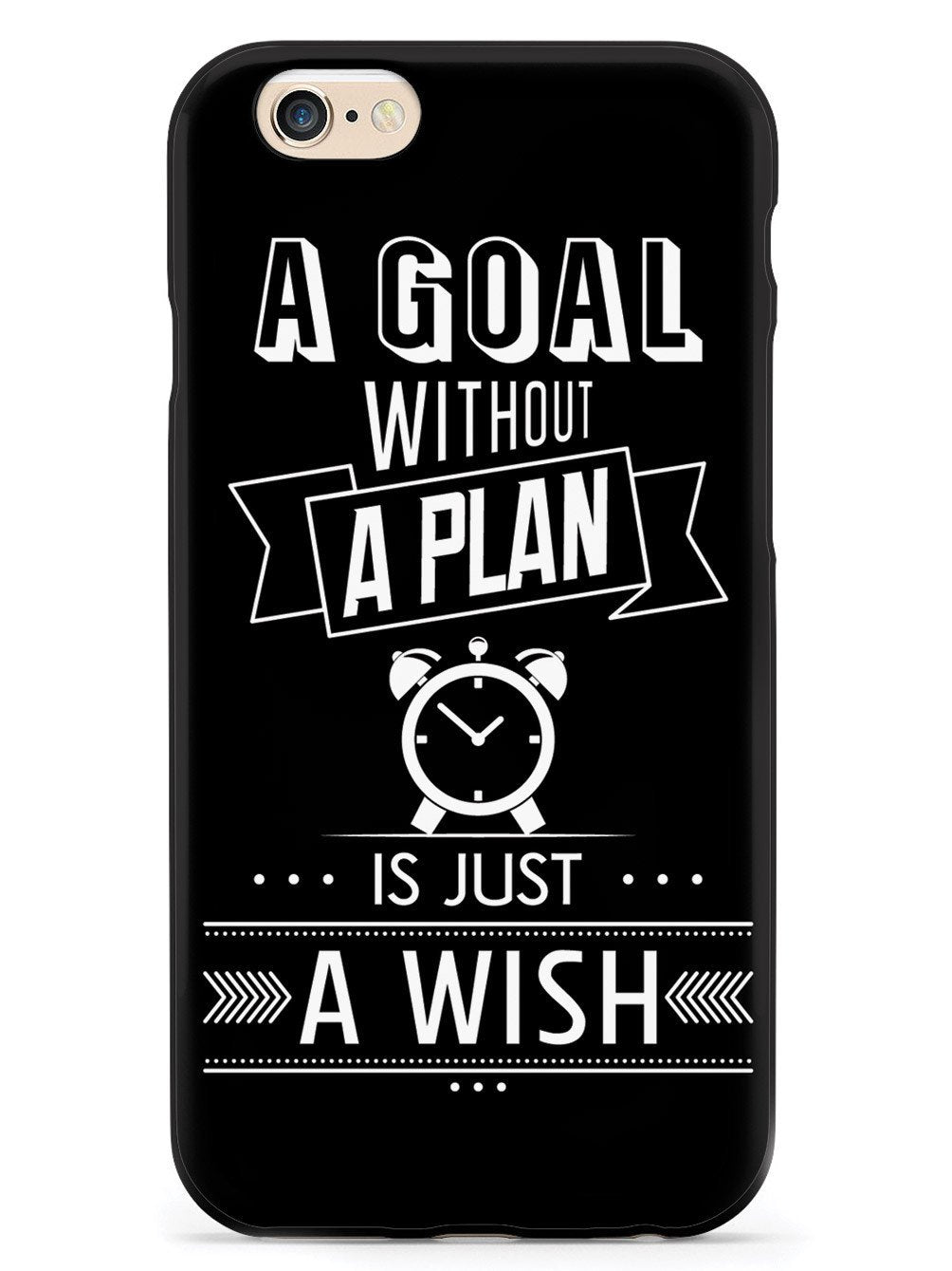 A Goal Without A Plan - Black Case