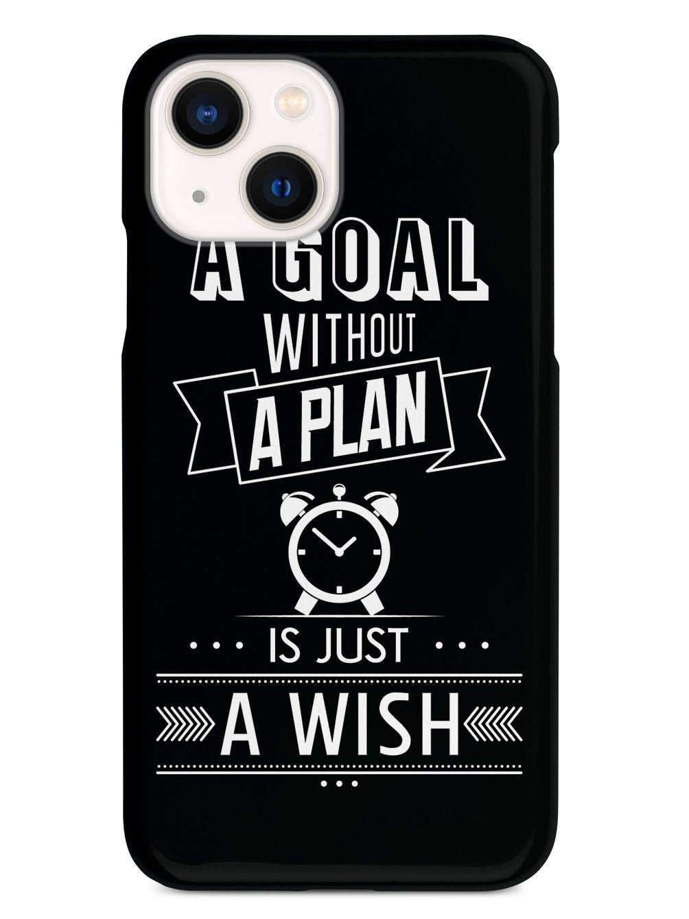 A Goal Without A Plan - Black Case