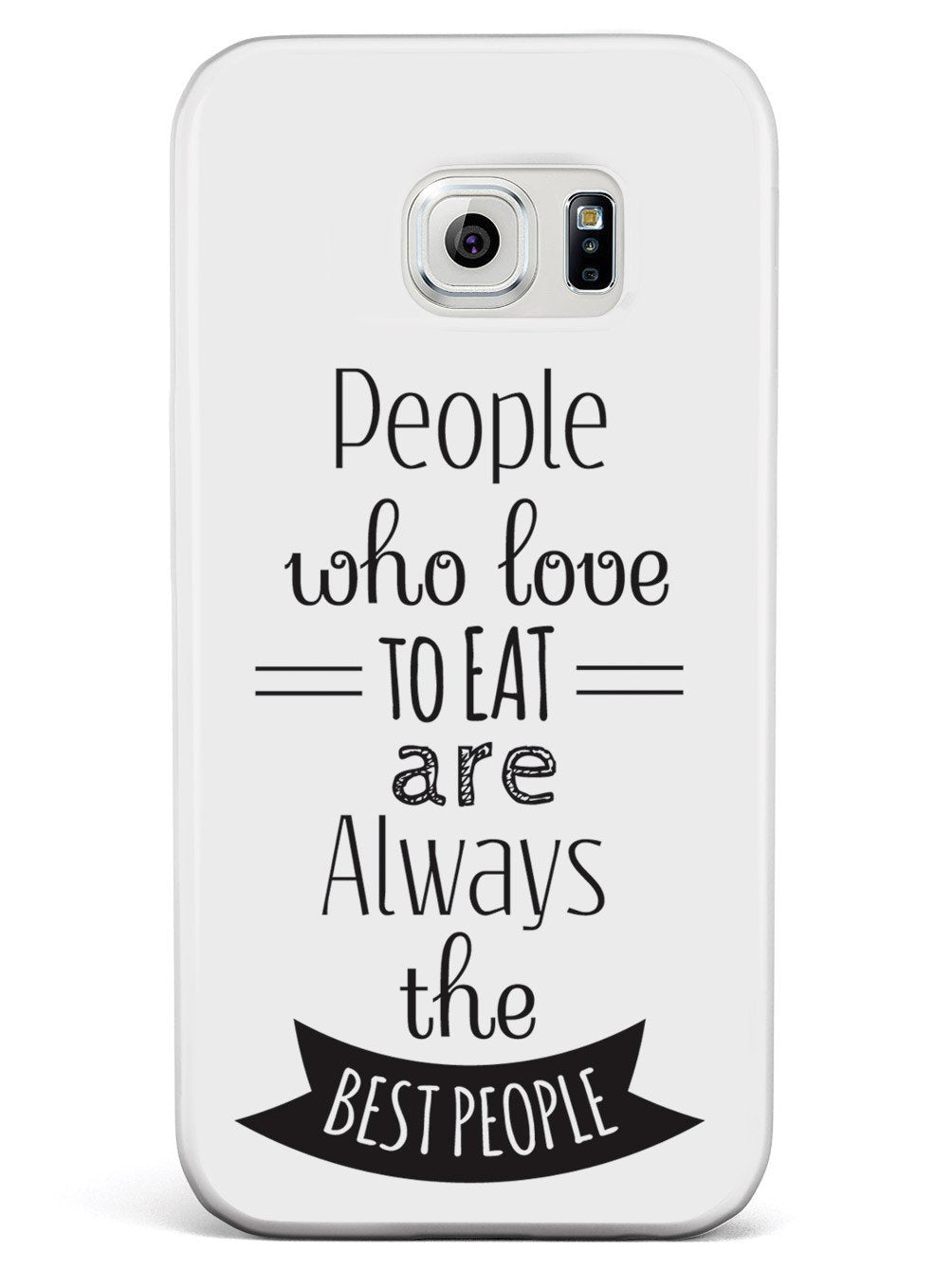 People Who Love To Eat - White Case