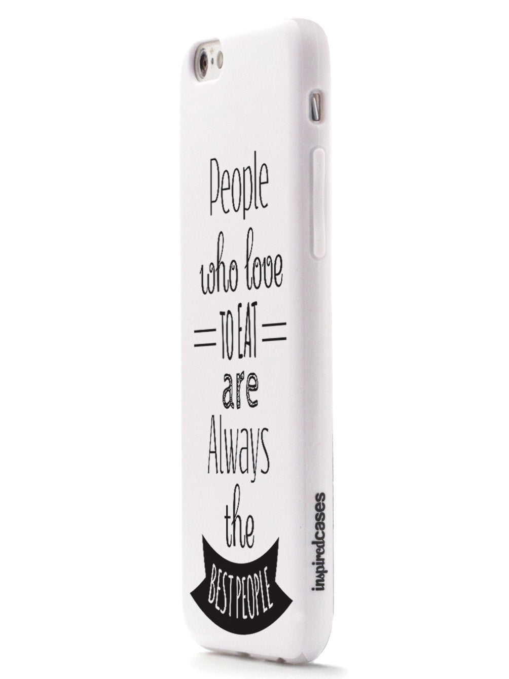 People Who Love To Eat - White Case