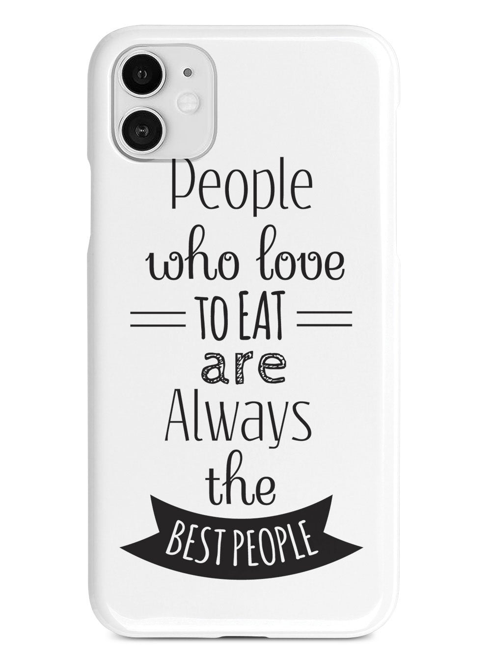 People Who Love To Eat - White Case