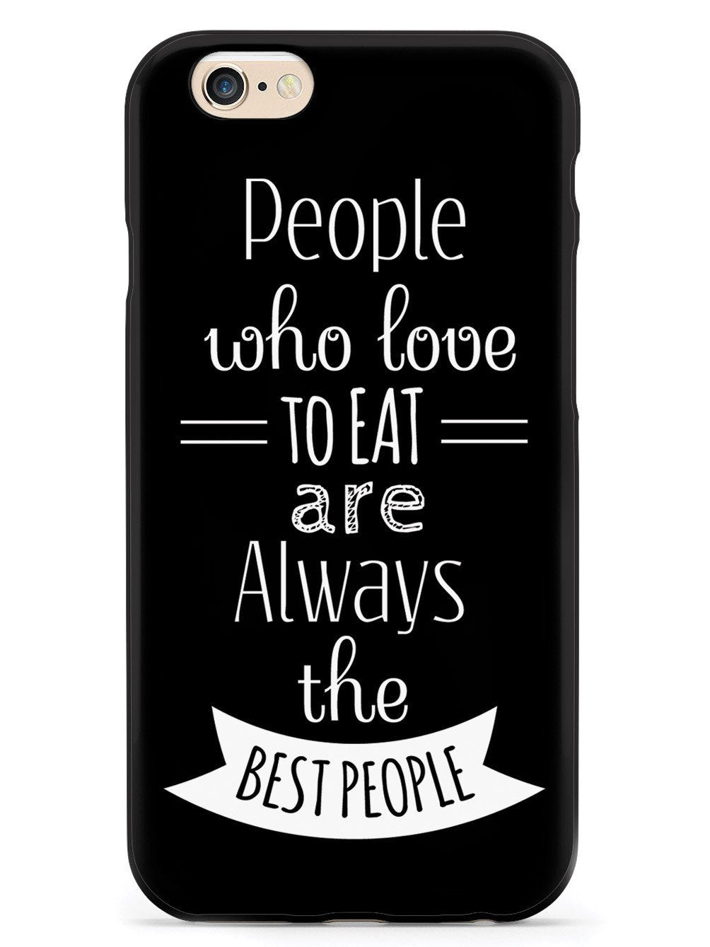 People Who Love To Eat - Black Case