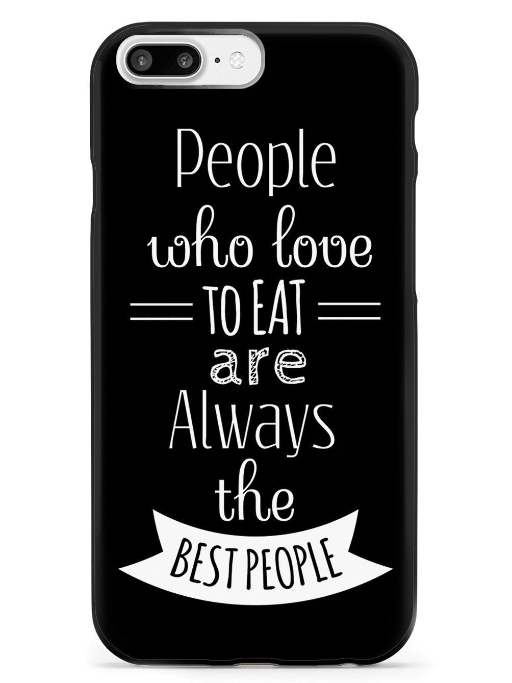People Who Love To Eat - Black Case