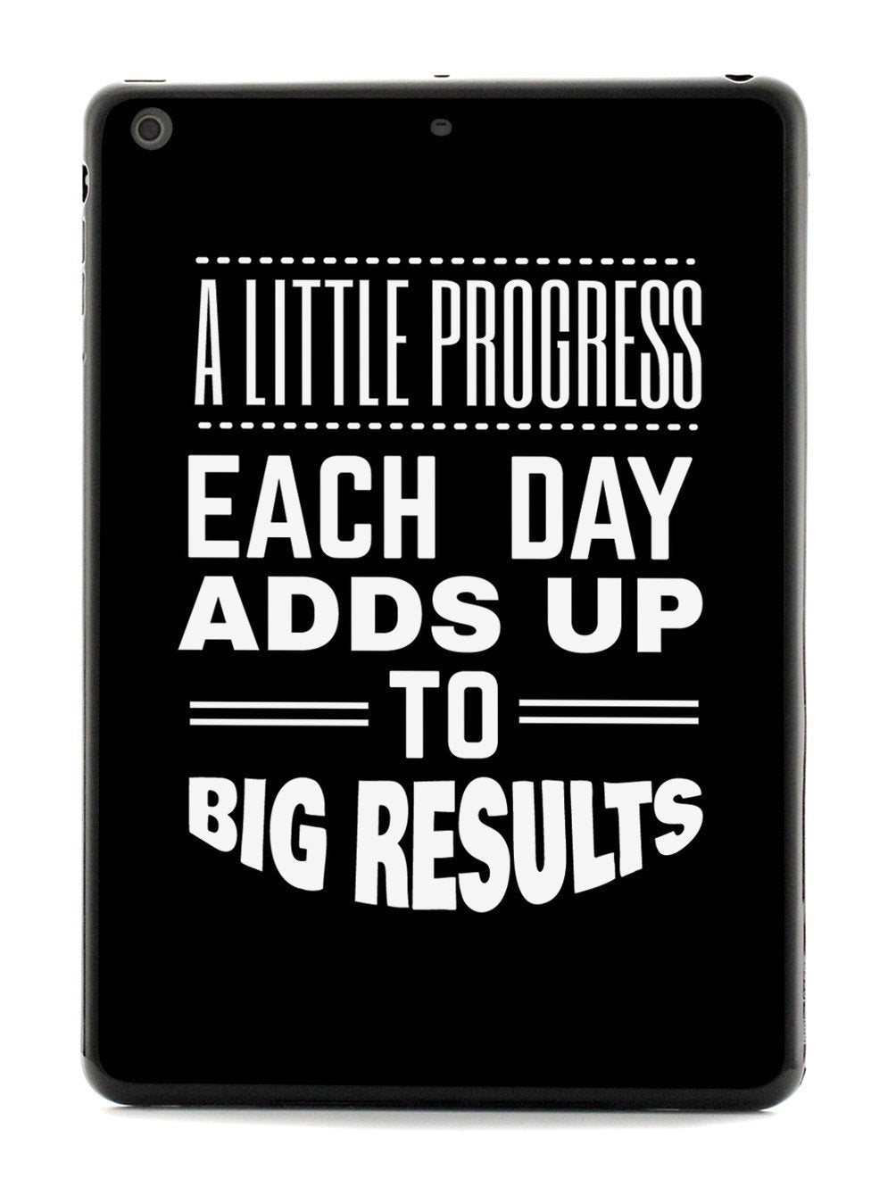 Little Progress, Big Results - Black Case