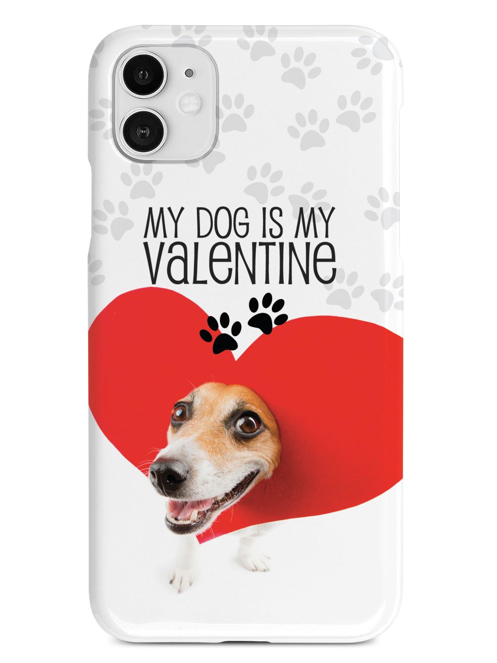 My Dog is My Valentine Case