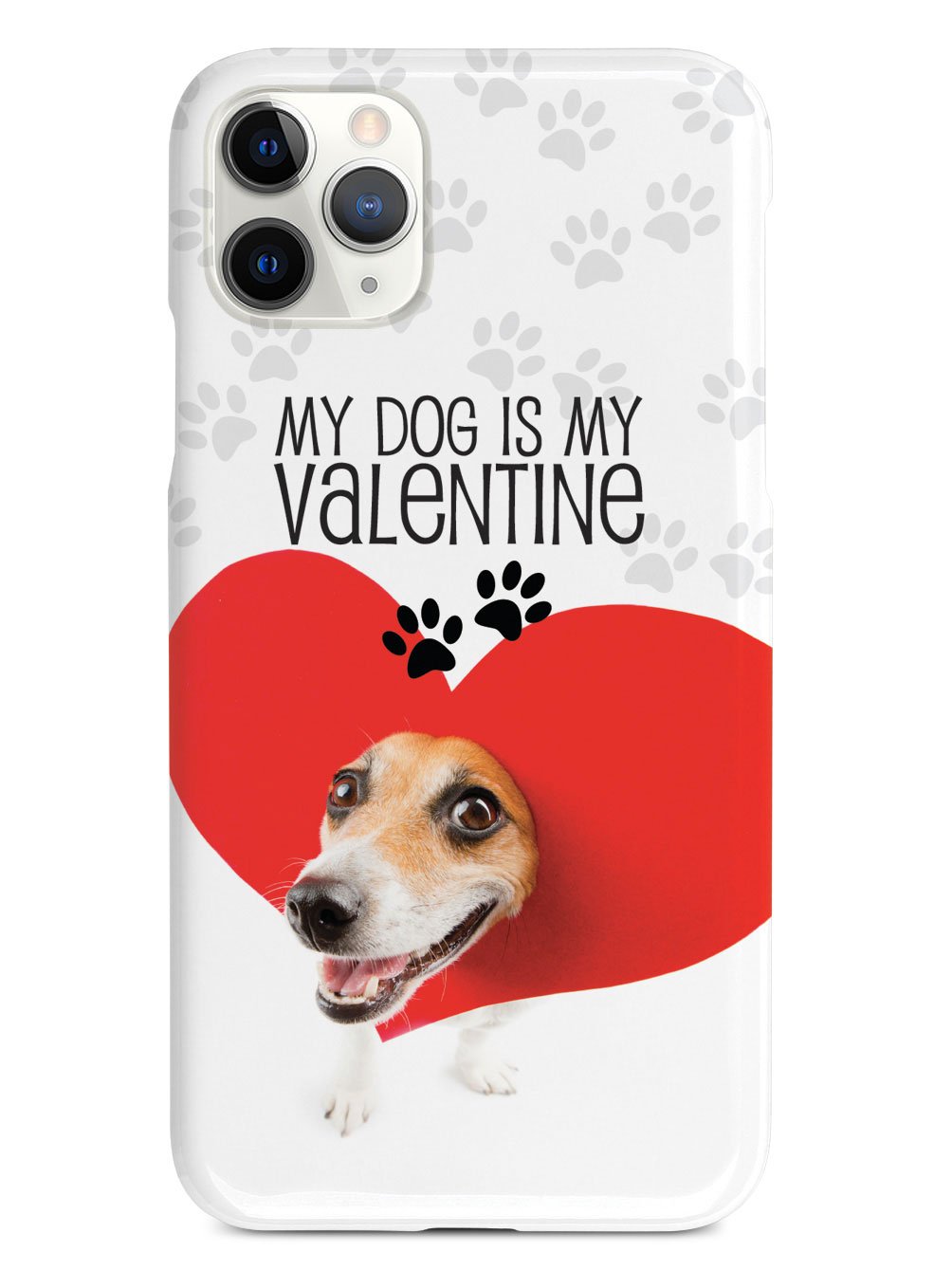 My Dog is My Valentine Case