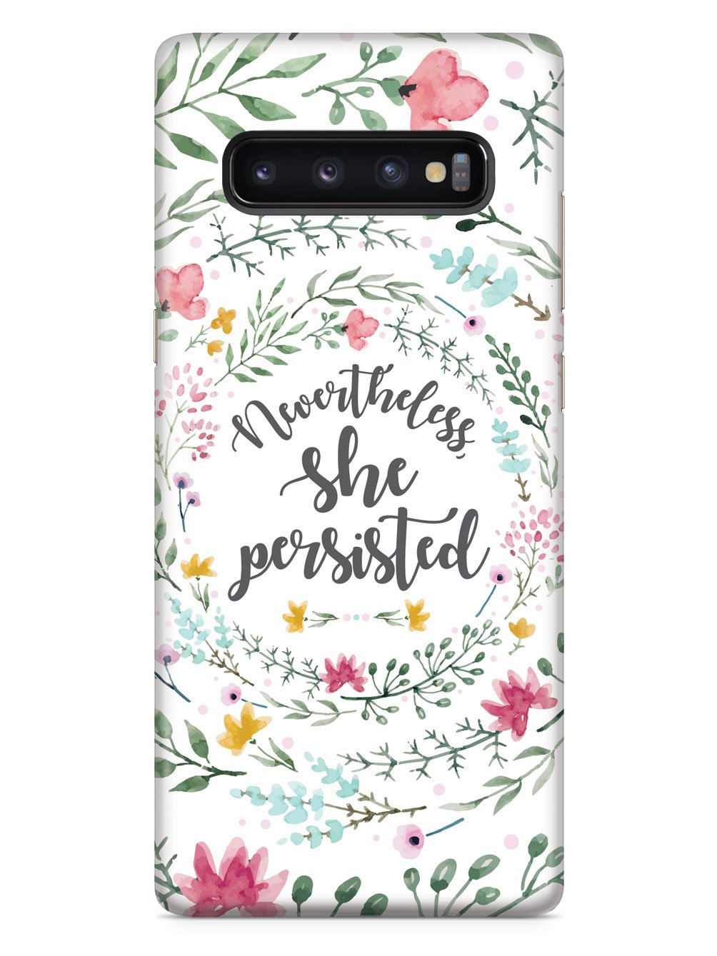 Nevertheless, She Persisted - Watercolor Flower Wreath - White Case