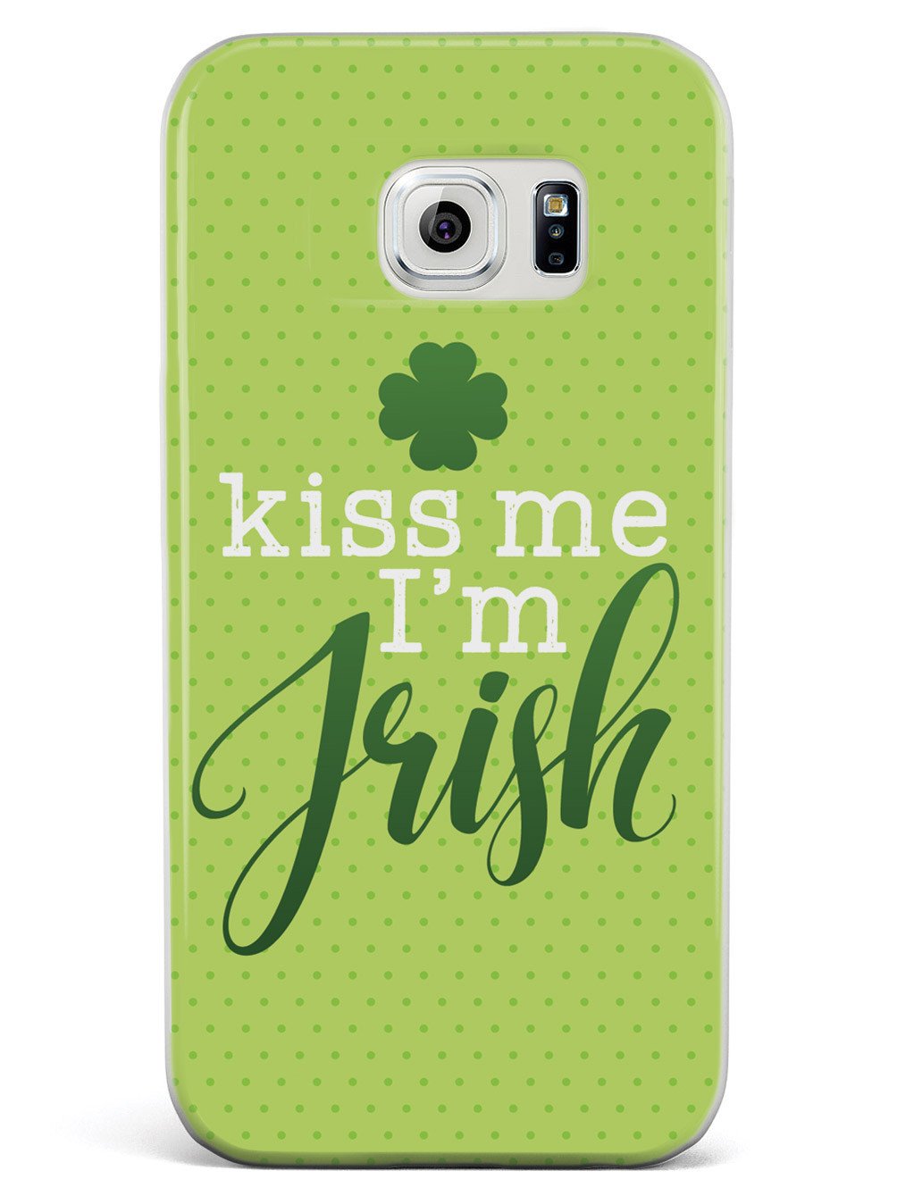 Kiss Me, I'm Irish - Polka Dots Case