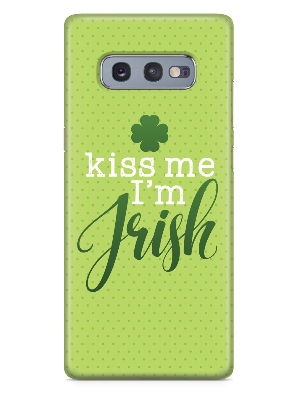 Kiss Me, I'm Irish - Polka Dots Case