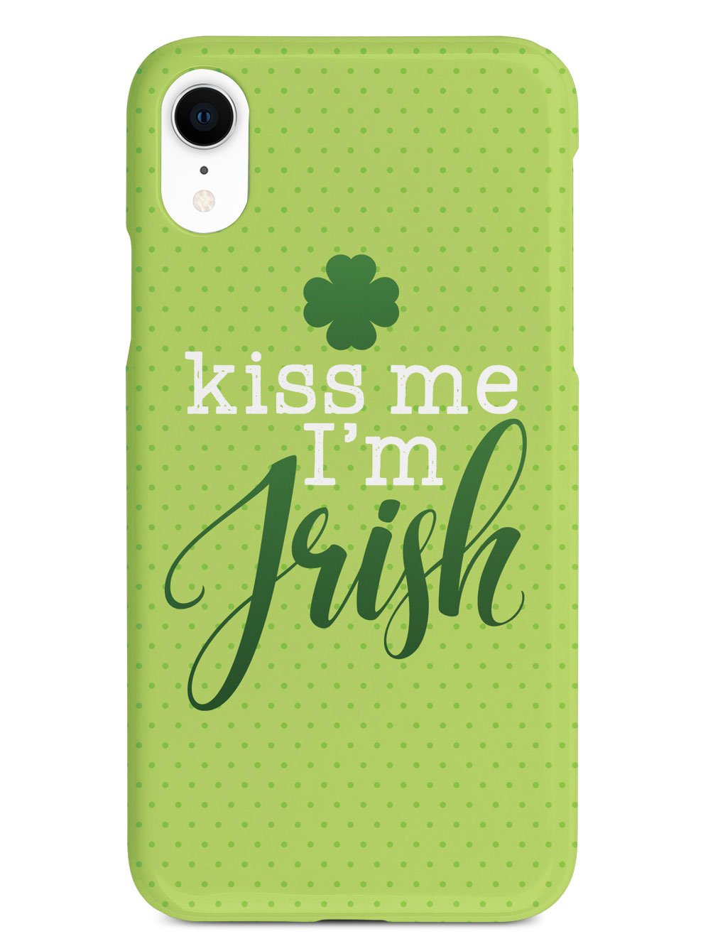 Kiss Me, I'm Irish - Polka Dots Case