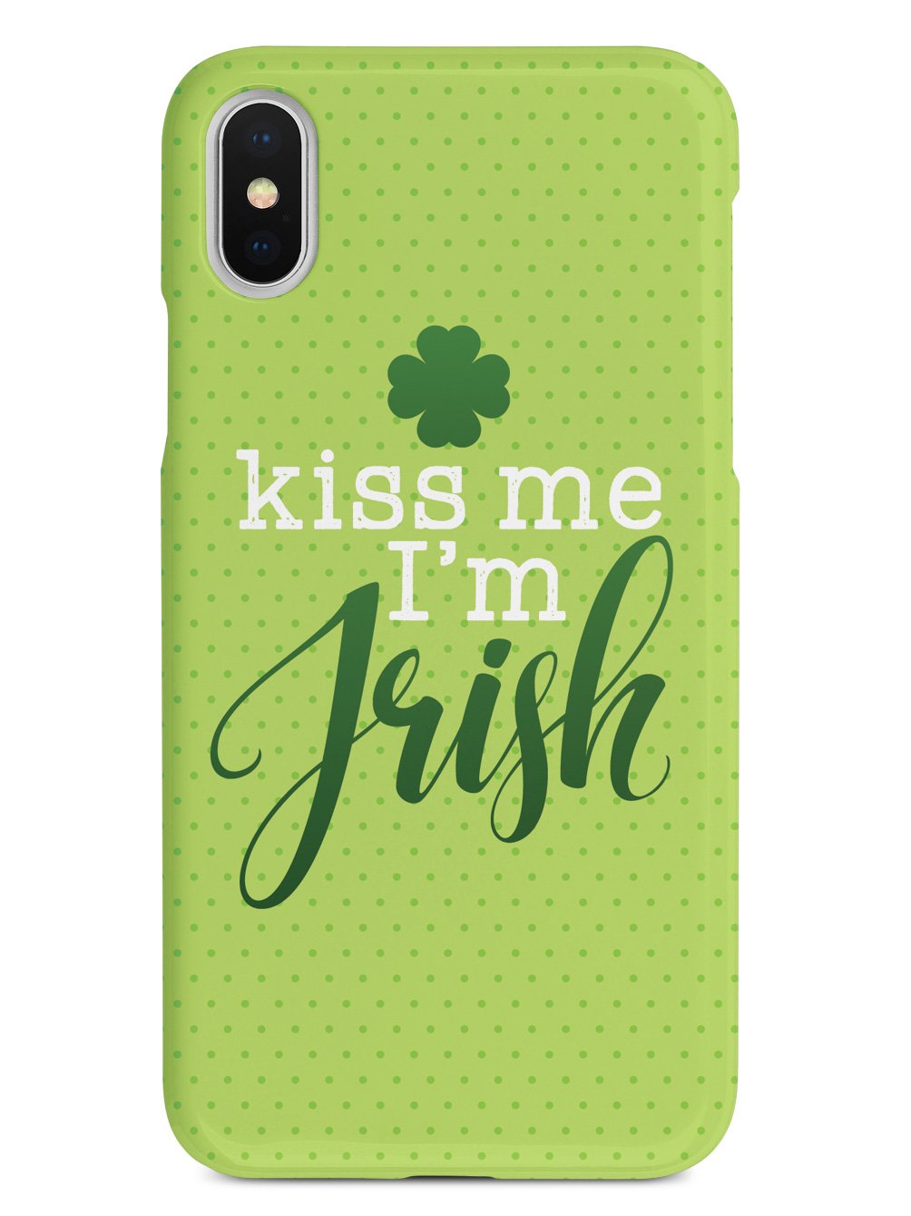 Kiss Me, I'm Irish - Polka Dots Case