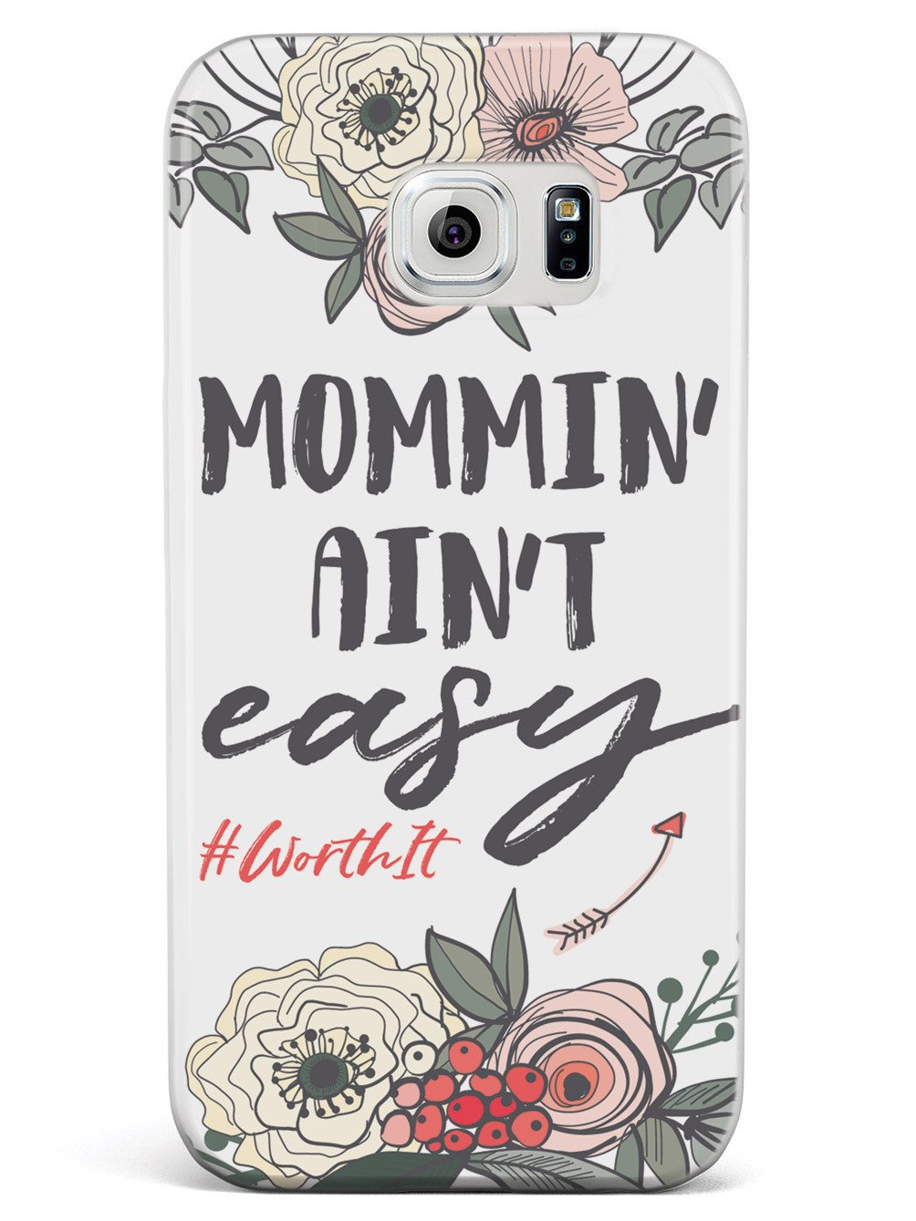 Mommin' Ain't Easy- White Case