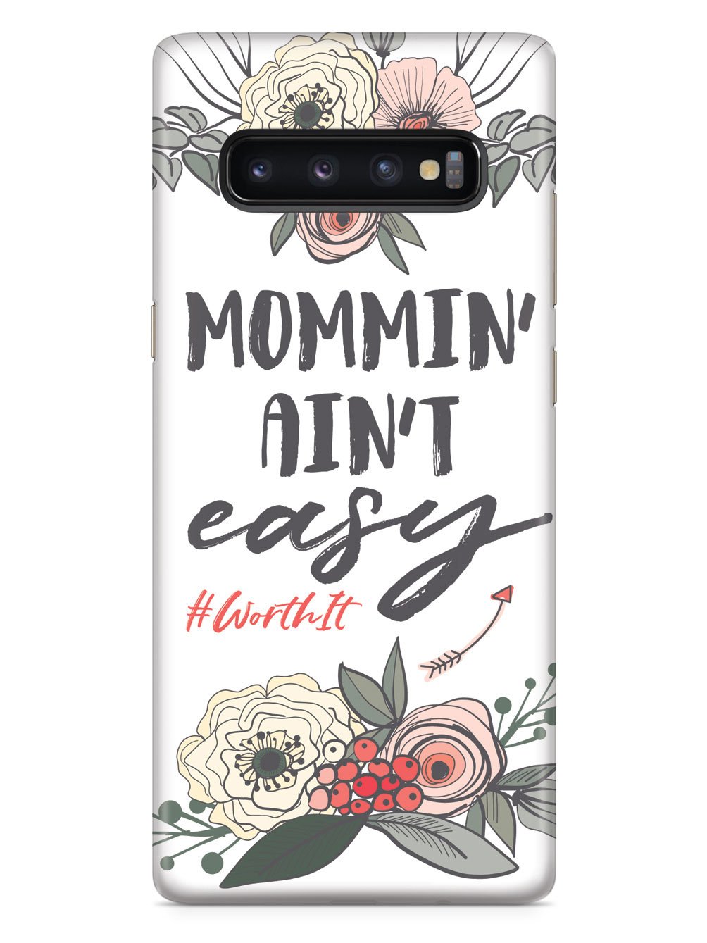 Mommin' Ain't Easy- White Case
