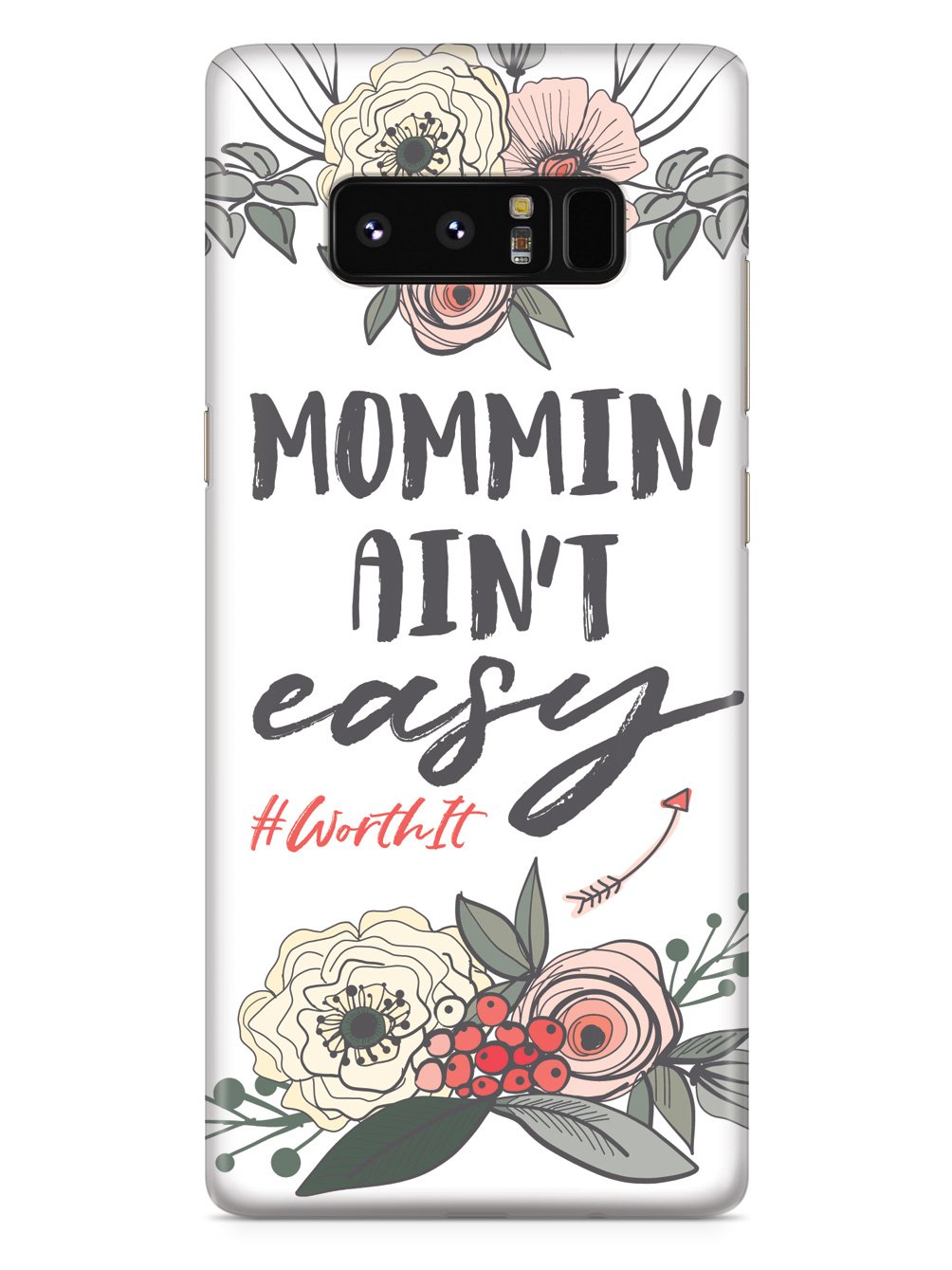 Mommin' Ain't Easy- White Case