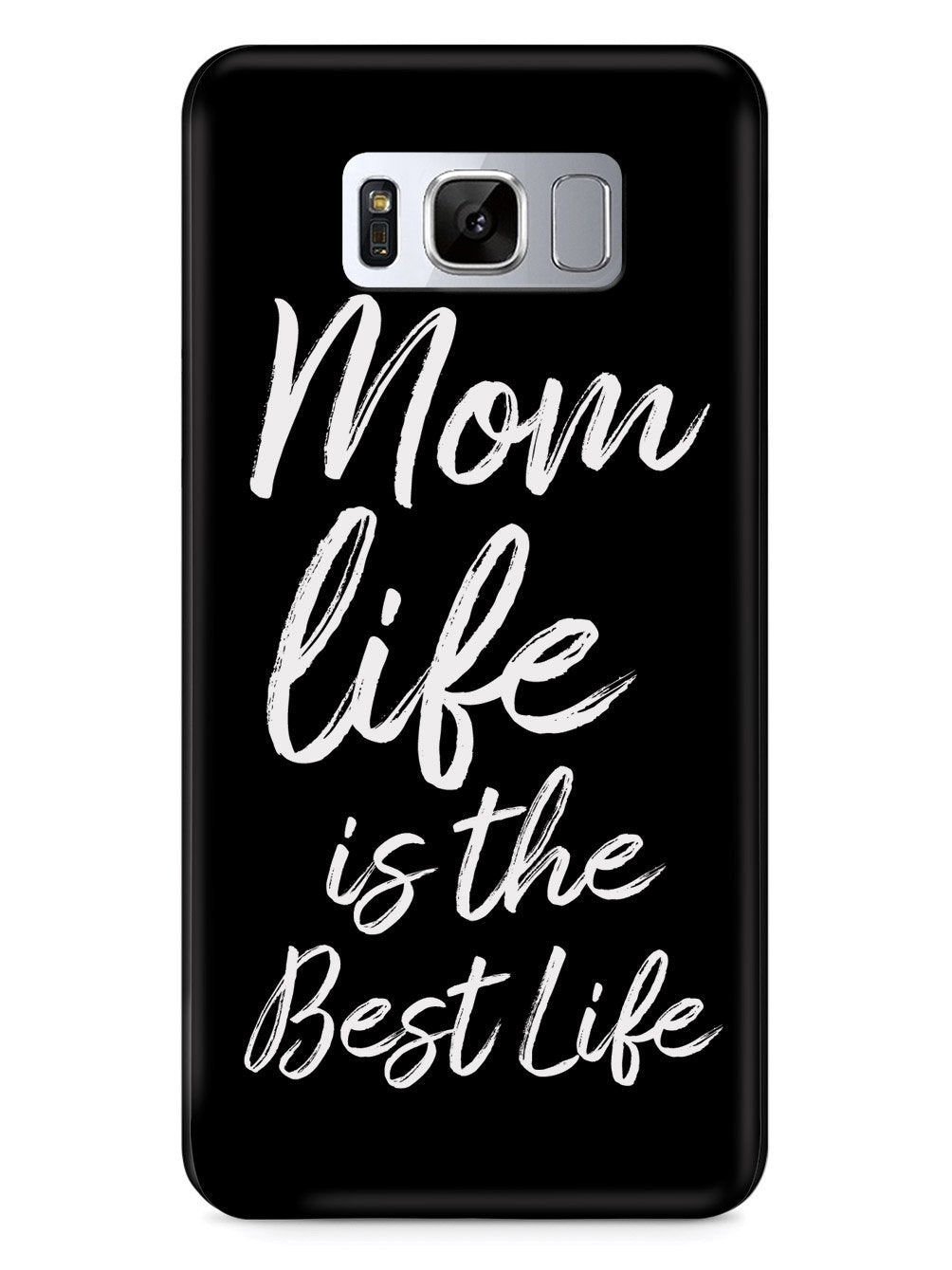 Mom Life Is The Best Life - Black Case