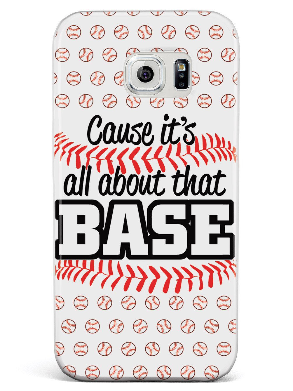 Cause It's All About That BASE - White Case