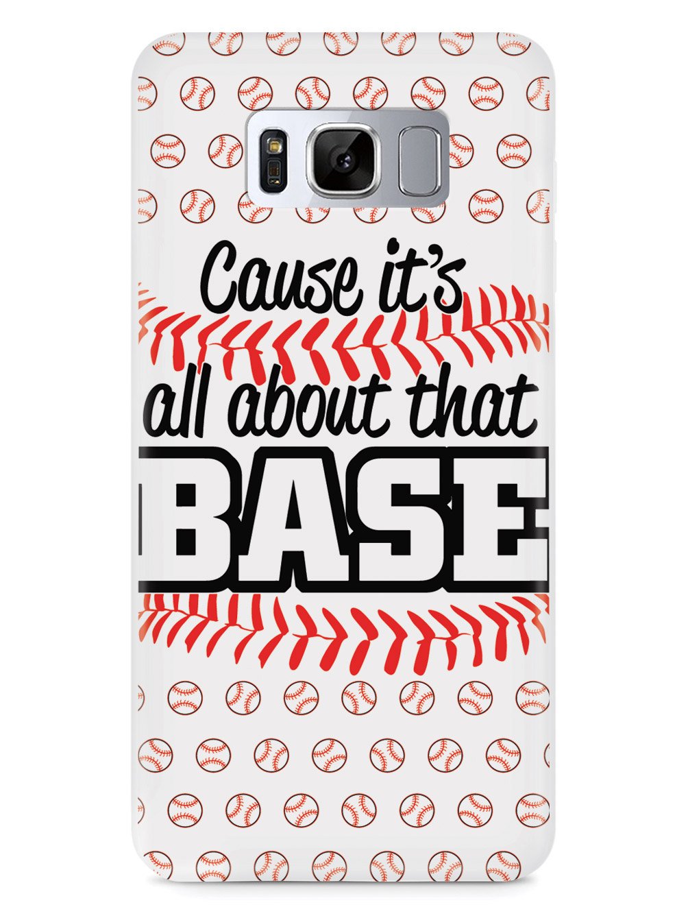 Cause It's All About That BASE - White Case