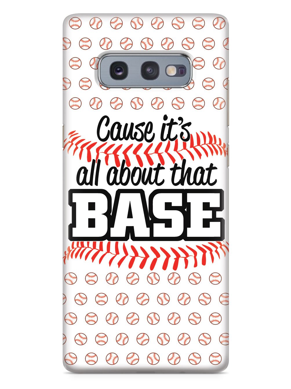 Cause It's All About That BASE - White Case