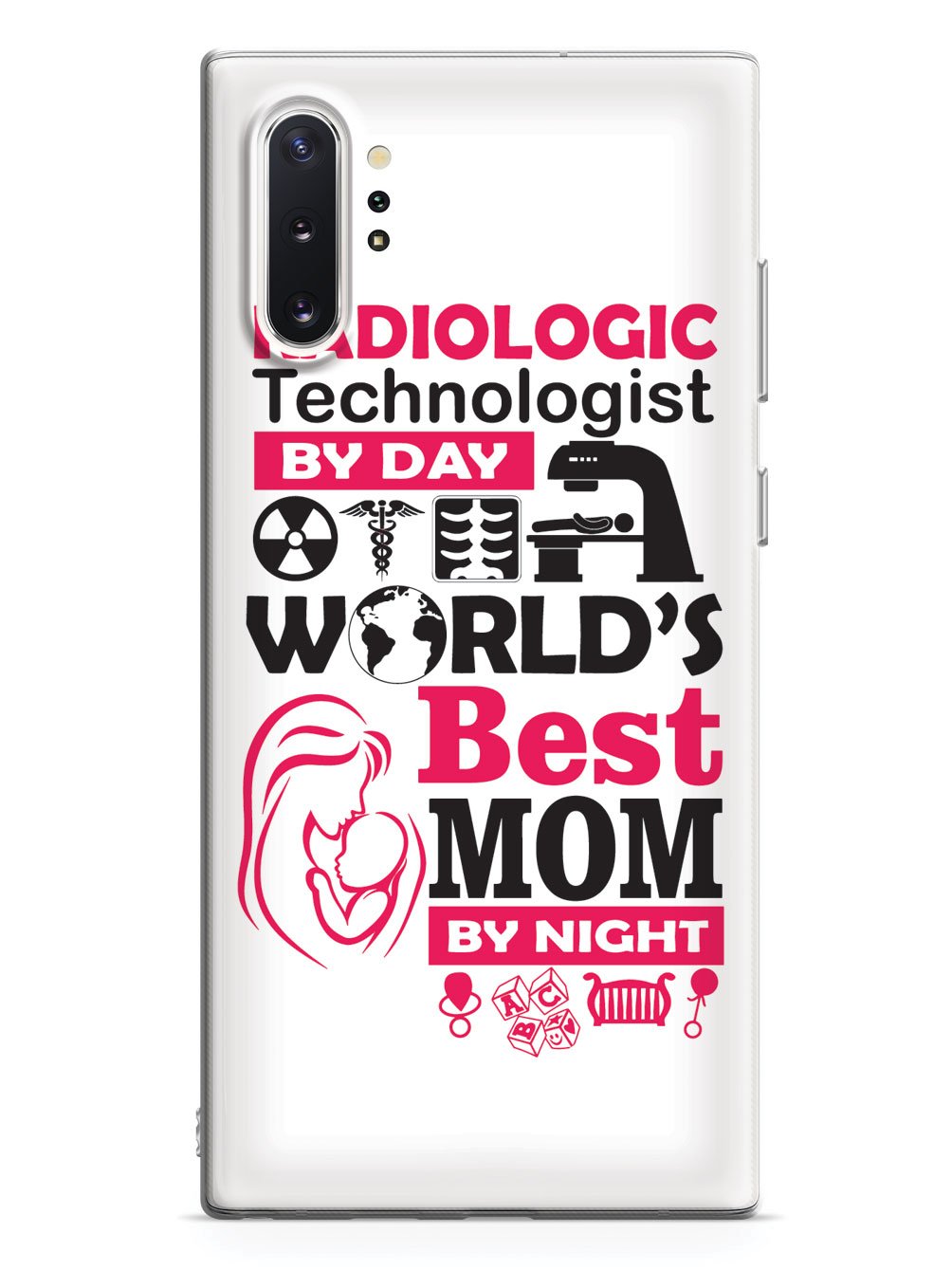 Radiologic Technologist By Day Mom By Night - White Case